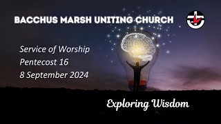 Bacchus Marsh Uniting Church  Sunday 8th September 2024 [upl. by Yee]