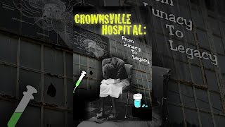 Crownsville Hospital From Lunacy to Legacy [upl. by Blasius328]