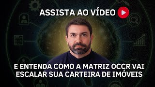 Saiba como captar imóveis usando a Matriz de Captação OCCR [upl. by Elfrida]