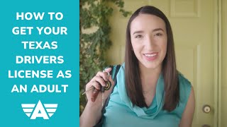 How to Get Your Texas Drivers License as an Adult [upl. by Alius]