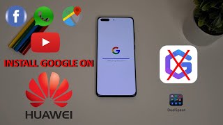 NEW Install Google On Every Huawei Device  Easy amp Simple Using DualSpace [upl. by Aranahs]