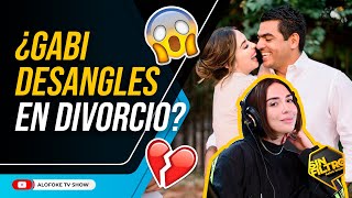 GABY DESANGLES amp CHABEBE SE SEPARAN ¿POSIBLE DIVORCIO [upl. by Autrey]