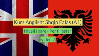 Kurs Anglisht Shqip Per Fillestar Falas  Niveli i Pare A1 I Anglisht Shqip Perkthim I video 2 [upl. by Litch]