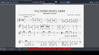 YALNIZIM DOSTLARIM  İBRAHİM TATLISES NOTA [upl. by Fulcher]