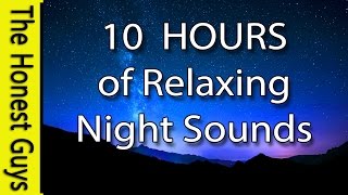 NIGHT TIME SOUNDS  10 HOURS Relaxing Nature Sounds for Sleep Insomnia Relaxation [upl. by Preston488]