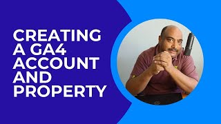 Google Analytics 101  Creating a GA4 Account and Property from scratch [upl. by Aihpos]