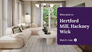 Taylor Wimpey  Welcome to Hertford Mill Hackney Wick [upl. by Ainoloppa]