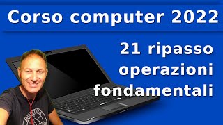 21 Corso di computer principianti 2022 Associazione Culturale Maggiolina  Daniele Castelletti [upl. by Rhyne]
