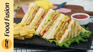 Pulled Chicken Club Sandwich Recipe By Food Fusion [upl. by Hahnke643]