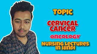 Cervical Cancer  HPV  Pap Smear  Staging  Symptoms  Treatment  Nursing Lecture in Hindi MSN2 [upl. by Bunch]