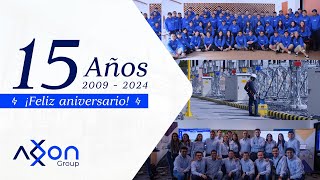 Axon Group 15 años ¡Feliz Aniversario [upl. by Nortal963]