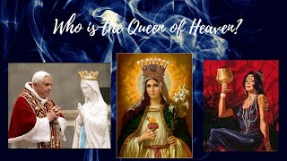 Who Is The Queen Of Heaven [upl. by Eb]