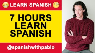 7 HOURS Of Spanish Lessons Learn Spanish With Pablo [upl. by Anyk636]