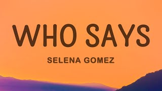 Selena Gomez  Who Says Lyrics [upl. by Meeks]