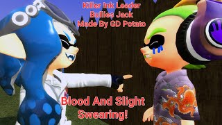 Splatoon GMOD Killer Ink Leader Bullies Jack BLOOD AND SWEARING WARNING [upl. by Trinetta]