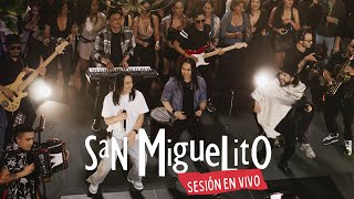 SAN MIGUELITO  EXITOS  SESION EN VIVO  LIVE SESSION [upl. by Aidekal442]