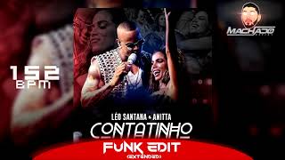 Leo Santana e Anitta  Contatinho Funk Edit Machado DJ [upl. by Yrojram]