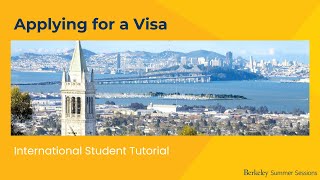 Applying for Your Student Visa – Berkeley Summer Sessions [upl. by Sianna]