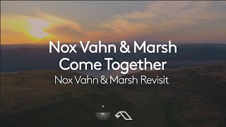 Nox Vahn amp Marsh  Come Together Nox Vahn amp Marsh Revisit NoxVahn Marshmusician [upl. by Acireit]