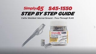 Simply45 Cat5e6 Internal Ground Shielded PassThrough RJ45 Simply45 S451550 Connector [upl. by Soigroeg]