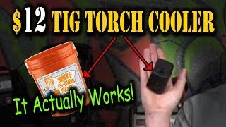 TFS 12 Dollar TIG Torch Cooler [upl. by Eislek]