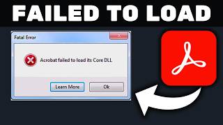 How To Fix Acrobat Failed To Load its Core DLL 100 Solution  2024 Easy [upl. by Heinrike209]