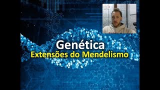 Extensões do Mendelismo [upl. by Akinom]