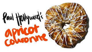 PAUL HOLLYWOODS APRICOT COURONNE Recipe  w high altitude adjustments [upl. by Ahselyt]