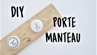 DIY  PORTE MANTEAU [upl. by Ahscrop371]