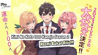 Kimi No Koto 100 Kanojo Season 2 Resmi Bakal Rilis [upl. by Dov]