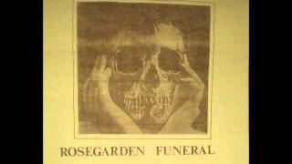 Rosegarden Funeral  Early Demos EP [upl. by Afrika]