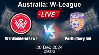 🔴 LIVE WS Wanderers w vs Perth Glory w  Football Live Score  Australia WLeague [upl. by Ylnevaeh]