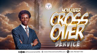 NOVEMBER 2024 CROSS OVER SERVICE  OLUWATOBILOBA OSHUNBIYI  THE COVENANT OF LIFE [upl. by Borden]