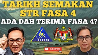 TARIKH SEMAKAN FASA 4 STR ADA YANG DAH TERIMA BAYARAN [upl. by Manchester458]