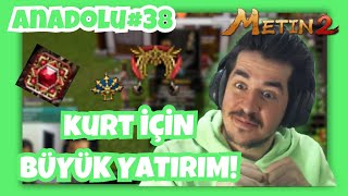 KURTA DEV YATIRIM CHATİN SONUNU KUMAR SEVDASI GETİRECEK Metin2 TR Anadolu38 [upl. by Charisse]