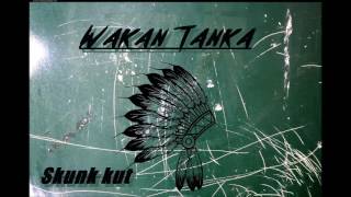 Wakan Tanka  Skunk kut electro dub [upl. by Ydde519]