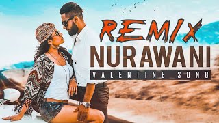 Nurawani Remix  DJ Madhuwa  Wasthi New Remix  New Sinhala Party Hits  Wasthi Valentine Song [upl. by Zat949]