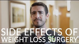 What are the Side Effects of Weight Loss Surgery [upl. by Dyanna]