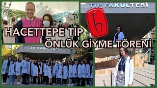 HACETTEPE TIPTA ÖNLÜK GİYME TÖRENİ 👩‍⚕️🩺 [upl. by Enelyad]