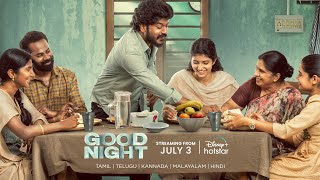 Good Night  Official Malayalam Trailer  Streaming from July 3  DisneyPlus Hotstar [upl. by Dnilazor]