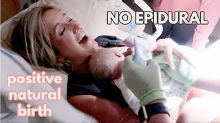 POSITIVE UNMEDICATED BIRTH  Labor amp Delivery 3rd Baby  Becca Bristow [upl. by Carie671]