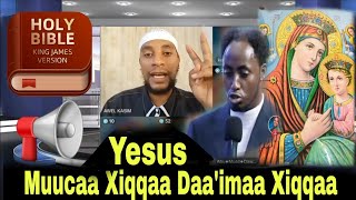 Gingilchaa Waaqa 3 Gabaru Dhisati Gara Raabii Tokkoti kota ustaz awel kasim Yesus education [upl. by Sasnett]