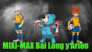 Miximax Inazuma Eleven Go2 Chrono Stone 45 Bai Long y Arion  Arion y Bai Long español [upl. by Askari]