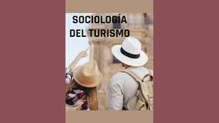 sociología del turismo [upl. by Naloj]