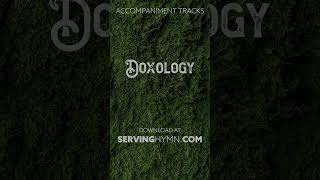 Doxology  Piano Accompaniment Tracks [upl. by Pierro]