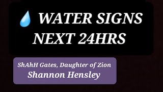 💧 WATER SIGNS  DONT HESITATE  ShAhH Gates Daughter of Zion  Shannon Hensley [upl. by Dnilasor826]