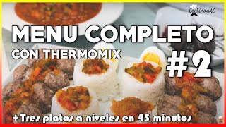 SUPER MENÚ COMPLETO THERMOMIX EN 1h  COCINA A VARIOS NIVELES 2 [upl. by Sessler]