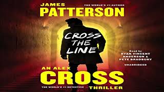 Alex Cross 24 Cross the Line  by James Patterson Audiobook [upl. by Rasla]