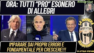 Ora Tutti “PRO” Esonero di Allegri Imparare dai propri errori è fondamentale per crescere [upl. by Stonwin]