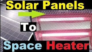 Heating my home with solar panels DIY 243648V quartz infrared PV2L space heaters video solarheat [upl. by Arodasi]